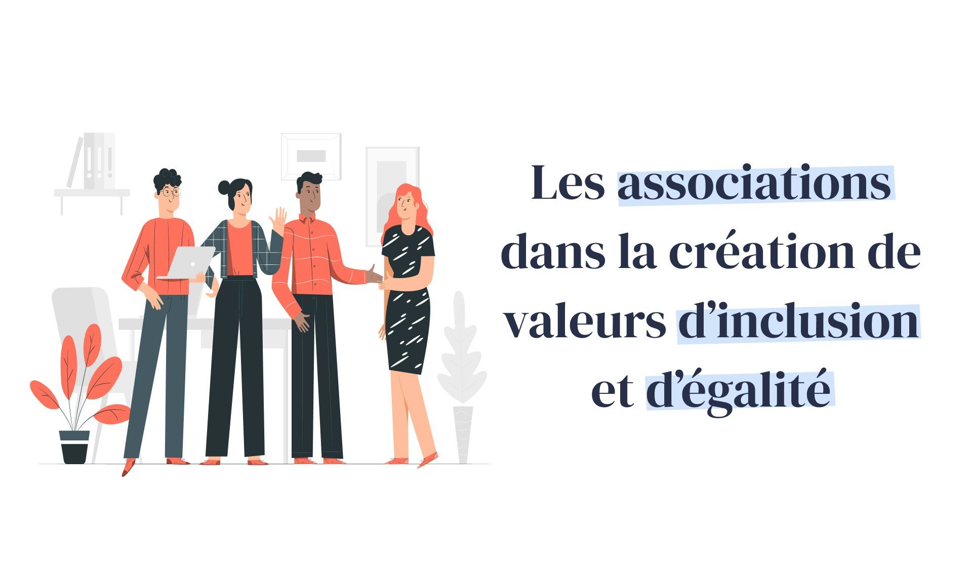 Les associations dans la création de valeurs d’inclusion et d’égalité