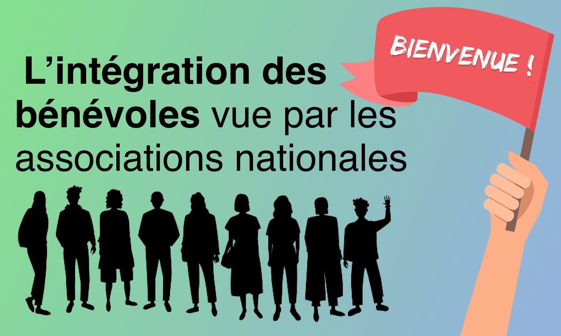 L'intégration des bénévoles vue par les Associations nationales