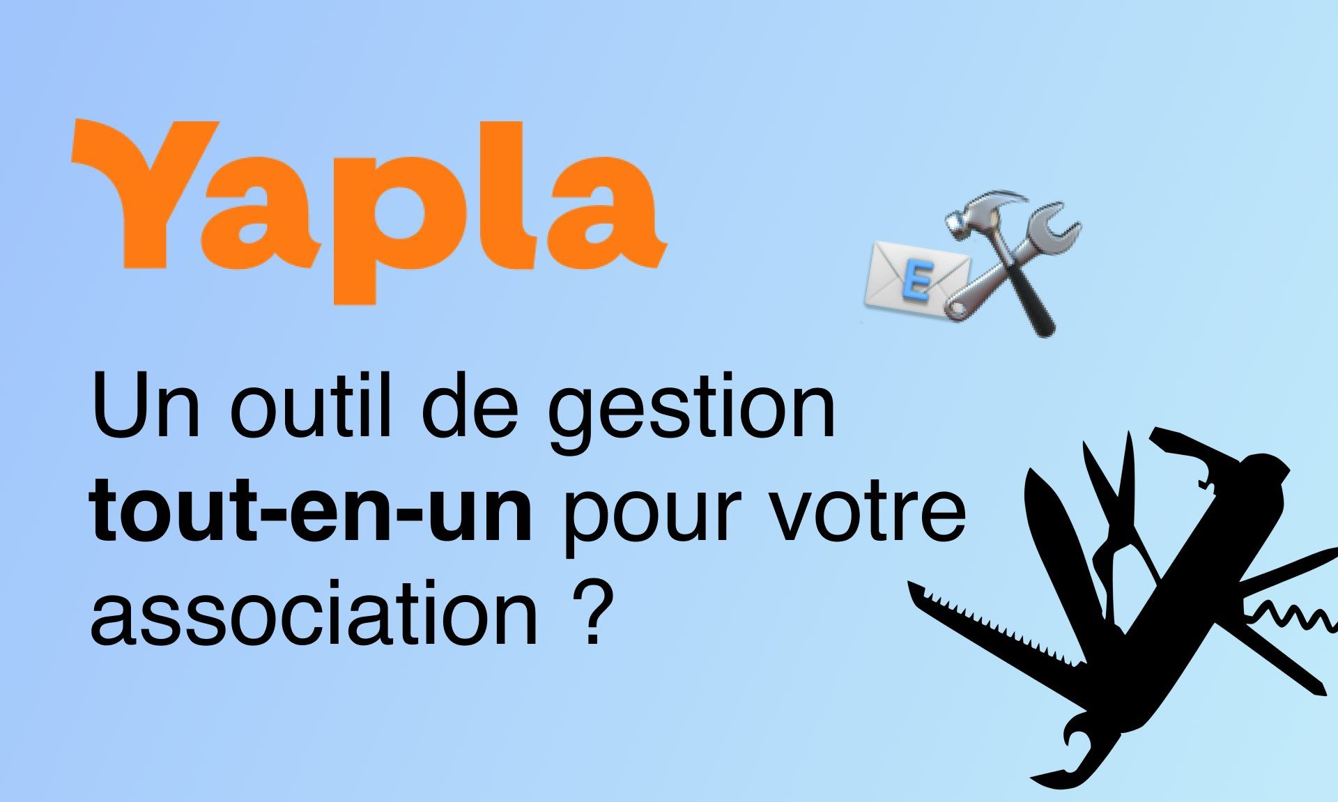 Pourquoi adopter un outil de gestion tout-en-un pour votre association ?